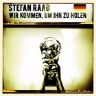 Stefan Raab - Wir Kommen Um Ihn Zu Holen