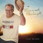 Tille Becker - Wenn Es Noch Maerchen Gibt