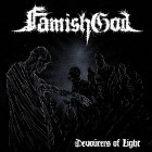 Famishgod - Devourers of Light