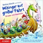 Bettina Goeschl Und Kinder - Wikinger Auf Grosser Fahrt