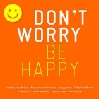 Dont Worry-Be Happy