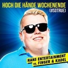 Hans Entertainment Vs.  Finger Und Kadel - Hoch Die Haende Wochenende (Sotrue)