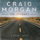Craig Morgan - The Journey-Livin Hits