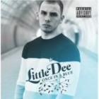 Little Dee - Once In A Blue