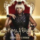 Mary J.  Blige - Strength Of A Woman