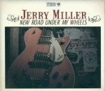 Jerry Miller - New Road Under My Wheels