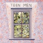 Teen Men - Teen Men