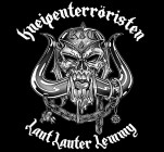 Kneipenterroristen - Laut Lauter Lemmy