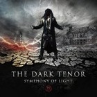 The Dark Tenor - Symphony Of Light