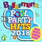 Ballermann Pool Party Hits 2018 - Jetzt wird's richtig heiss!