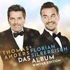 Thomas Anders und Florian Silbereisen - Das Album (Winter Edition)