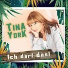 Tina York - Ich Darf Das! (Remastered)