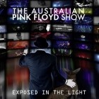 The Australian Pink Floyd Show - Exposed In The Light (2012)