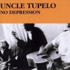 Uncle Tupelo - No Depression