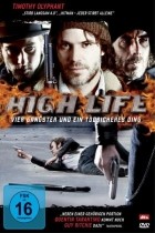 High Life - Vier Gangster und ein todsicheres Ding