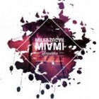 Miami Sessions 2014 (Compiled And Mixed By Milk And Sugar)