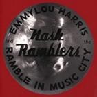 Emmylou Harris & The Nash Ramblers - Ramble in Music City - The Lost Concert