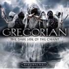 Gregorian - The Dark Side Of The Chant