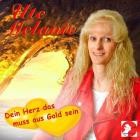 Ute Melanie - Dein Herz das muss aus Gold sein