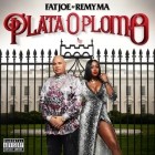 Fat Joe & Remy Ma - Plata O Plomo