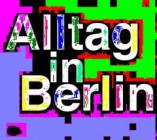 Alltag in Berlin|60|70|80|90