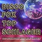 Discofox Top Schlager (100 Schlager Hits zum Tanzen)