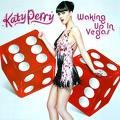 Katy Perry - Waking up in Vegas - The Remixes