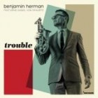 Benjamin Herman Featuring Daniel Von Piekartz - Trouble