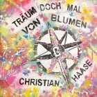 Christian Haase - Traeum Doch Mal Von Blumen