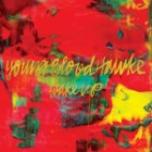 Youngblood Hawke - Wake Up