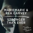 MarieMarie And Rea Garvey - Stronger Than Ever