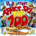 Ballermann Apres Ski Top 100 - Der Ultimative Huetten Megamix