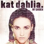 Kat Dahlia - My Garden (Deluxe Edition)