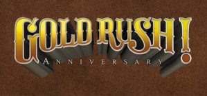 Gold Rush The Game Anniversary