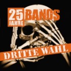 Dritte Wahl - 25 Jahre-25 Bands