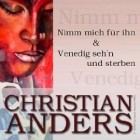 Christian Anders - Nimm mich für ihn & Venedig seh'n und sterben