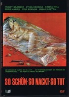 So schön · So nackt · So tot