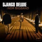 Django Deluxe And NDR Bigband - Driving