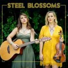 Steel Blossoms - Steel Blossoms