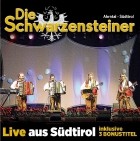 Die Schwarzensteiner - Live Aus Suedtirol