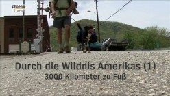 3000 Kilometer zu Fuß – Durch die Wildnis Amerikas