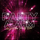 Party Alarm (Die größten Party Hits)