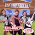 Dorfrocker - Alm-Alarm (Das Beste Der Dorfrocker)