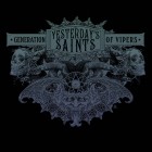 Yesterdays Saints - Generation of Vipers