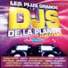 Les Plus Grands Djs De La Planete