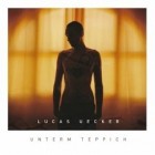 Lucas Ücker - Unterm Teppich