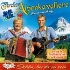 Tiroler Alpenkavaliere - Schön Bei Dir Zu Sein