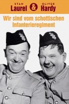 Laurel & Hardy - Wir sind vom schottischen Infanterieregiment