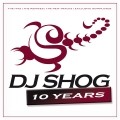 DJ Shog - 10 Years