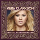 Kelly Clarkson - Greatest Hits Chapter One